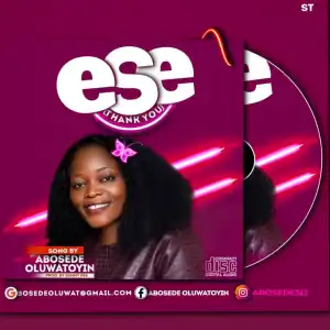 Abosede Oluwatoyin - Ese (Thank You)